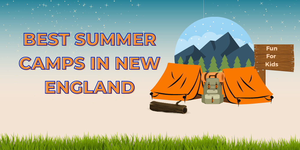 10 Best Summer Camps In New England 2023